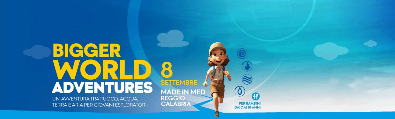<span>Bigger World Adventure</span>Pronto a vivere una bella avventura? L’8 settembre ci vediamo al Made in Med per un pomeriggio davvero speciale!