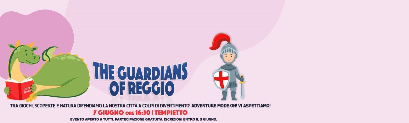 <span>The Guardians of Reggio</span>Tra giochi, scoperte e natura difendiamo la nostra città a colpi di divertimento! Adventure mode on!
Vi aspettiamo!